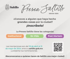 El Gobierno Municipal de Saltillo invita a participar en la Presea Saltillo 2024