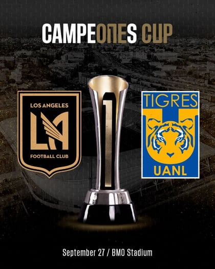 LAFC vs. Tigres: Dónde y cuándo ver la Copa Campeones
