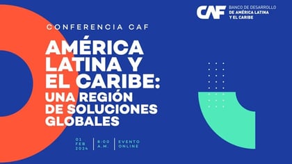 CAF convoca a expertos proponer soluciones en América Latina y El Caribe