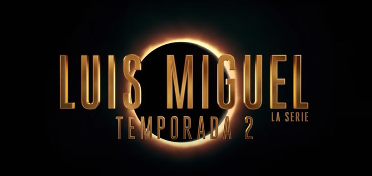 Netflix anuncia segunda temporada de Luis Miguel la serie