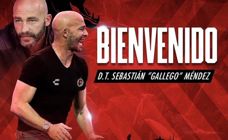 Xolos anuncia a Sebastián 'Gallego' Méndez como su nuevo entrenador