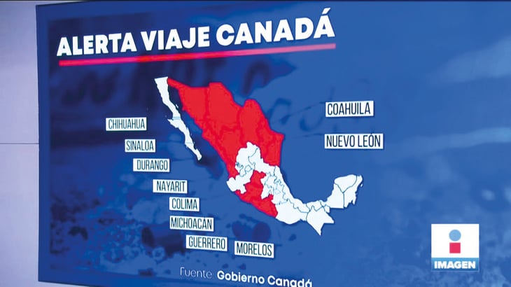 Canadá emite alerta de viaje por violencia a Coahuila y Durango
