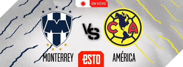 Monterrey vs América, en vivo jornada 2 del Apertura 2022