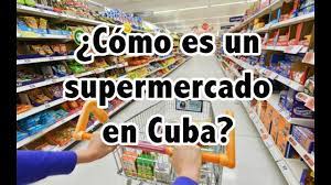 Así es son los supermercados en Cuba