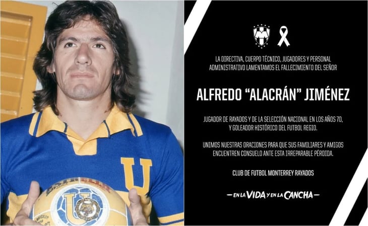 Muere Alfredo ‘Alacrán’ Jiménez, exjugador de Tigres y Rayados