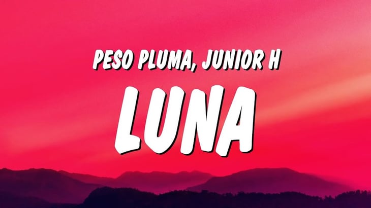 “Luna”: Peso Pluma y Junior H ¿hablan de un amor que no se olvida? Esto dice la letra de la canción