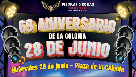 Invitan al festejo del aniversario de la colonia 28 de junio 