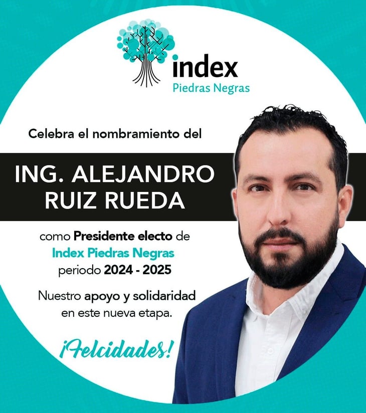 Alejandro Ruiz Rueda es elegido nuevo dirigente del INDEX Piedras Negras