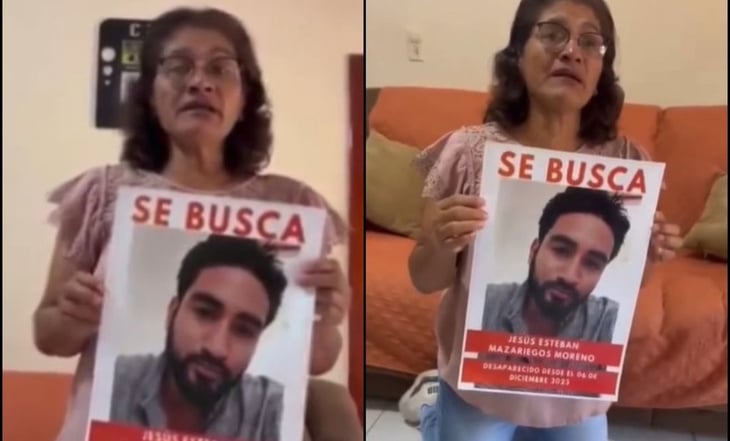 “Tengan piedad de esta madre desesperada”: Mujer clama que le regresen a su hijo desaparecido en Chiapas
