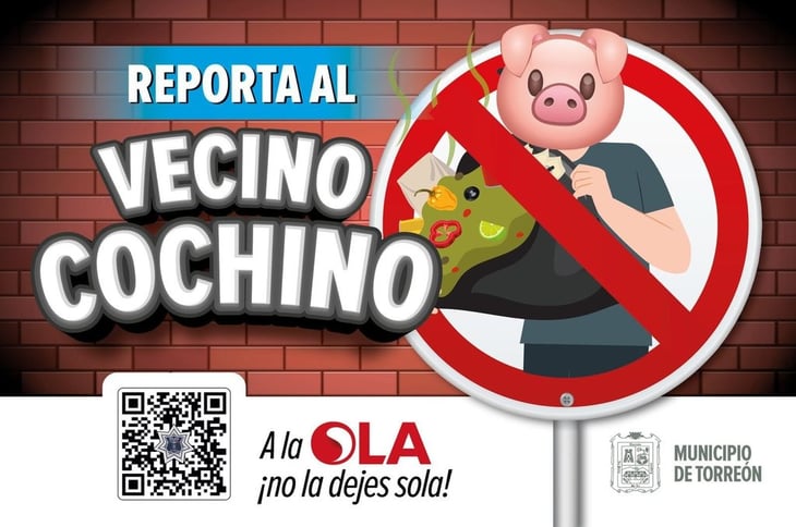 Inicia en Torreón campaña denominada “Denuncia a tu Vecino Sucio”