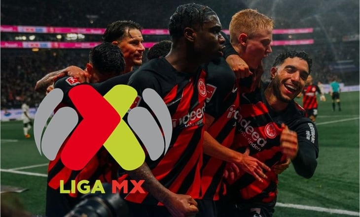 El equipo de la Liga MX que jugará ante el Eintracht Frankfurt en México