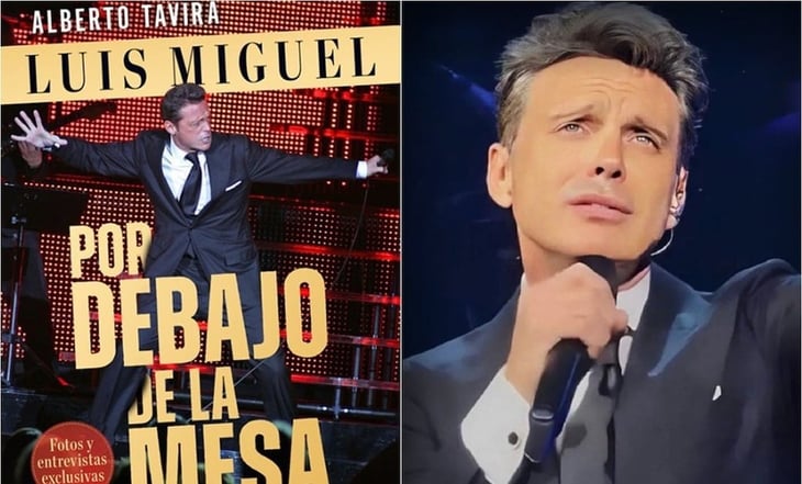 ¿De qué habla 'Por debajo de la mesa', el nuevo libro sobre la vida de Luis Miguel?