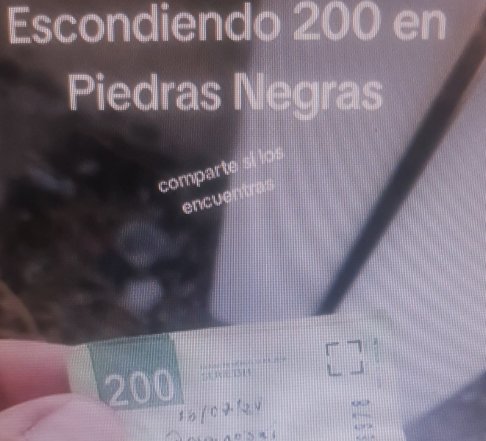 'Tiktokero' gana fama escondiendo billetes de 500 y 1,000 en Piedras Negras 