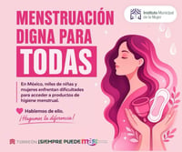 Continúa campaña “Menstruación Digna para Todas” en Torreón