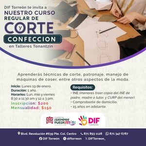 El Sistema para el Desarrollo Integral de la Familia (DIF) Torreón invita a la población a inscribirse en el curso regular de corte y confección, en el cual