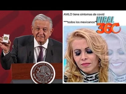 AMLO da positivo a COVID-19 y los memes no se hacen esperar en redes