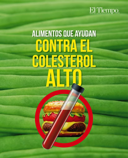 ¿Quieres evitar el colesterol alto? Come estos alimentos