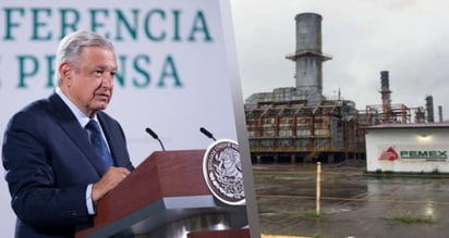 Revela AMLO sabotaje en  refinería de Salina Cruz