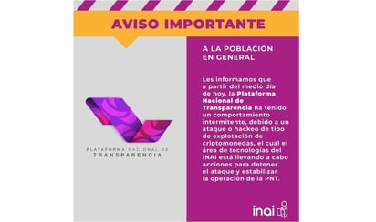 Inai reporta hackeo de Plataforma Nacional de Transparencia