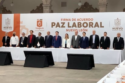 Gobernador de NL firma acuerdo de Paz Laboral con sindicatos