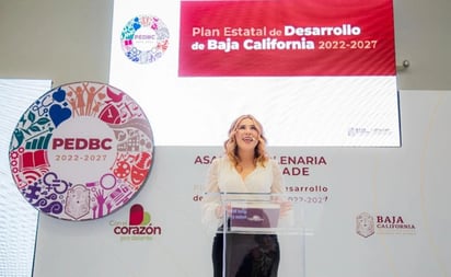 Gobernadora de BC presenta Plan Estatal de Desarrollo 2022-2027