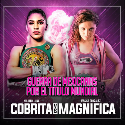 'Cobrita' y 'Magnífica' González, vivirán una guerra en el ring