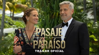 Julia Roberts y George Clooney regresan a la pantalla grande con 'Pasaje al Paraíso'