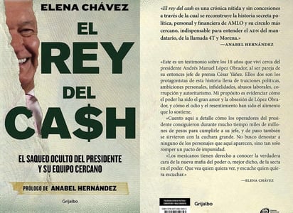 Dedican libro a AMLO: “El rey del cash, El saqueo oculto del presidente y su equipo más cercano”