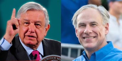 AMLO arremete contra Greg Abbott es anticristiano e inhumano