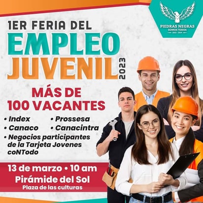 Municipio de Piedras Negras convoca a la primera Feria del Empleo Juvenil 2023