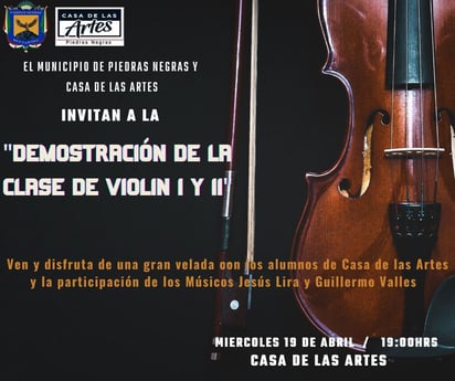 Casa de la Artes invita a demostración de violín 