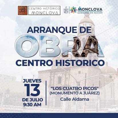 Darán arranque de obra centro histórico en Monclova