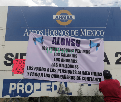 Obreros de AHMSA siguen exigiendo su pago