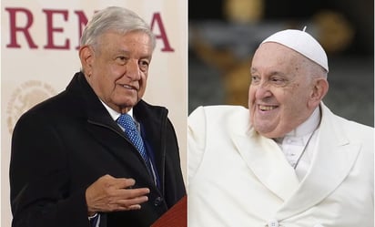 AMLO reconoce postura del Papa Francisco ante proceso de la 4T