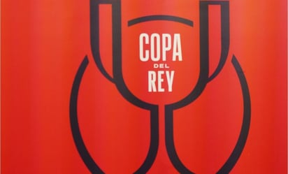 Copa del Rey: estos serán los partidos de semifinales