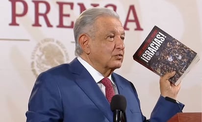 AMLO acusa a magistrado del Tribunal Electoral de querer prohibir su libro “¡Gracias!”