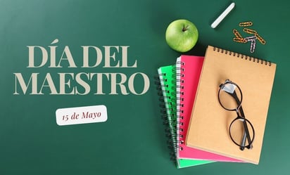 Día del Maestro: Las mejores frases, mensajes e imágenes para dedicar este 15 de mayo