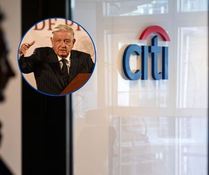 AMLO: Citigroup no ve ningún riesgo en México por transición