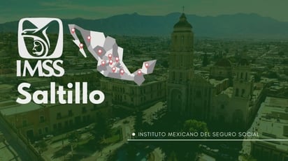 IMSS Saltillo: La situación actual en Coahuila refleja desafíos significativos para el IMSS