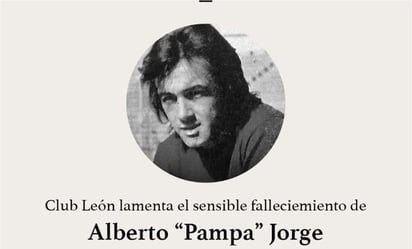 Deportes: Alberto Jorge, conocido como el “Pampa”, llegó a México en 1976 para jugar con el León
