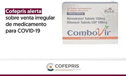 COVID-19 Este medicamento no cuenta con registro sanitario en México.   La Comisión Federal para la Protección contra Riesgos Sanitarios (Cofepris) alertó sobre