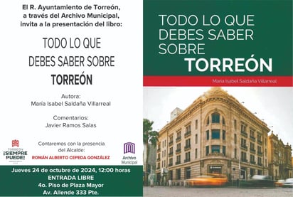 Tendrá lugar la presentación de libro sobre la identidad y grandeza de Torreón