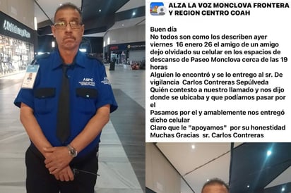 HONESTIDAD, GUARDIA, CELULAR  Un acto de honestidad devolvió esperanza y un celular extraviado en Paseo Monclova la noche.  En tiempos donde la desconfianza suele ocupar los titulares,