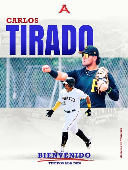 Acereros de Monclova incorpora a Carlos Tirado y Pedro Reyes para 2026