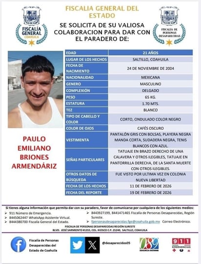 Identificación : Podría tratarse de Paulo Emiliano Briones Armendáriz, un joven de 21 años originario de Saltillo