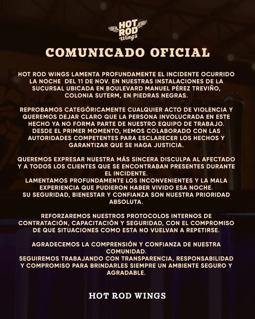   A través de un comunicado oficial, el restaurante bar Hot Rod Wings lamentó el incidente ocurrido la noche del 11 de noviembre en su sucursal ubicada sobre