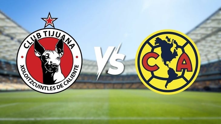 Tijuana vs América: posibles alineaciones de la Jornada 1