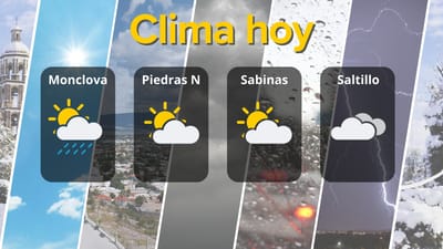 Clima en Coahuila: lluvias débiles en Monclova y niebla en Saltillo 