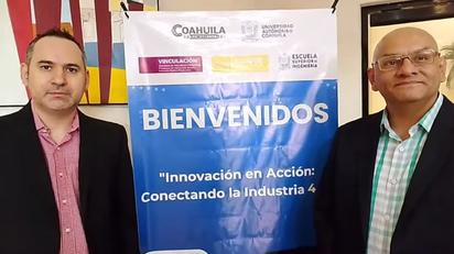 UAdeC promueve la innovación tecnológica en el sector manufacturero de Coahuila