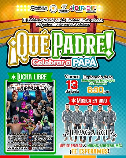 Frontera celebra Día del Padre con lucha libre y Alex García